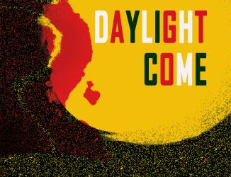 Daylight Come by Diana McCaulay
